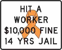 Hit a worker, get a $10,000 dollar fine Hit a worker, get a $10,000 dollar fine
